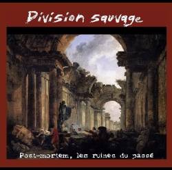Division Sauvage : Post-Mortem, Les Ruines du Passé